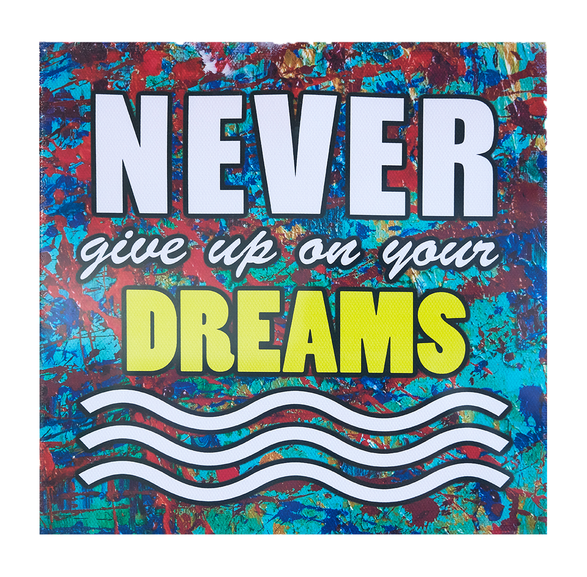 Inspirational Canvas Wall Art: Never Give Up...